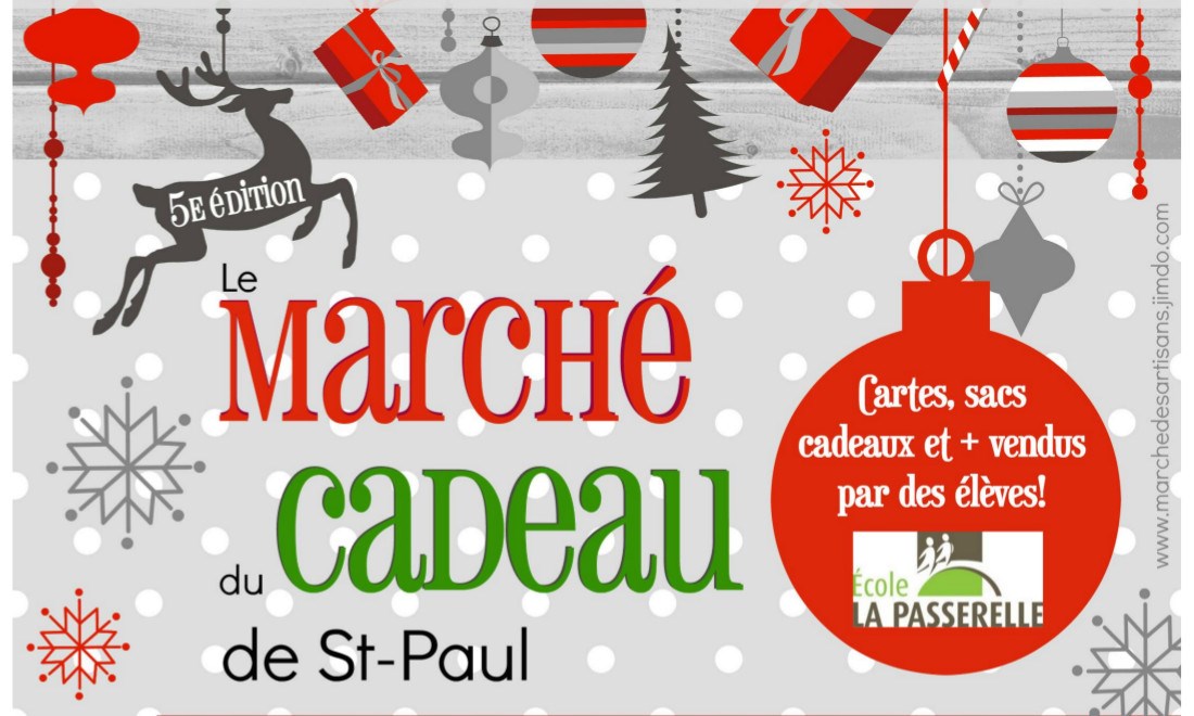 La cinquième Édition du Marché du cadeau de St-Paul arrive à grands pas! 