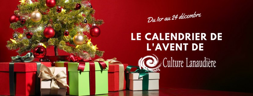 Culture Lanaudière lance son calendrier de l’Avent