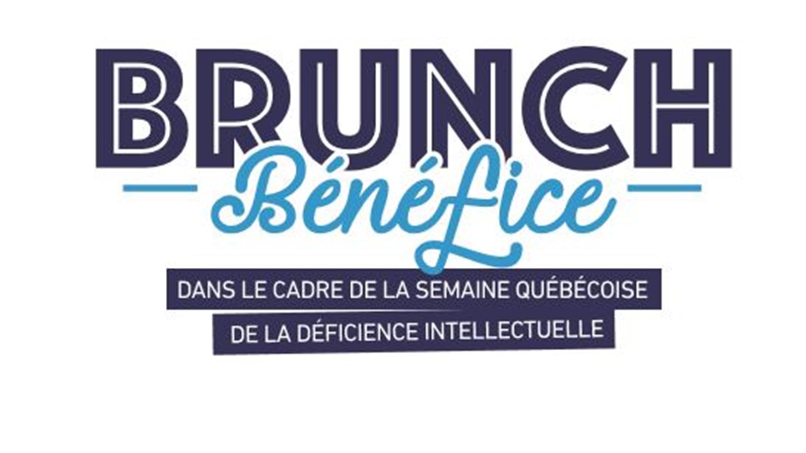 Brunch bénéfice pour la Semaine québécoise de la déficience intellectuelle
