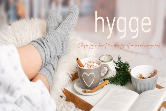 Hygge: un style de vie réconfortant