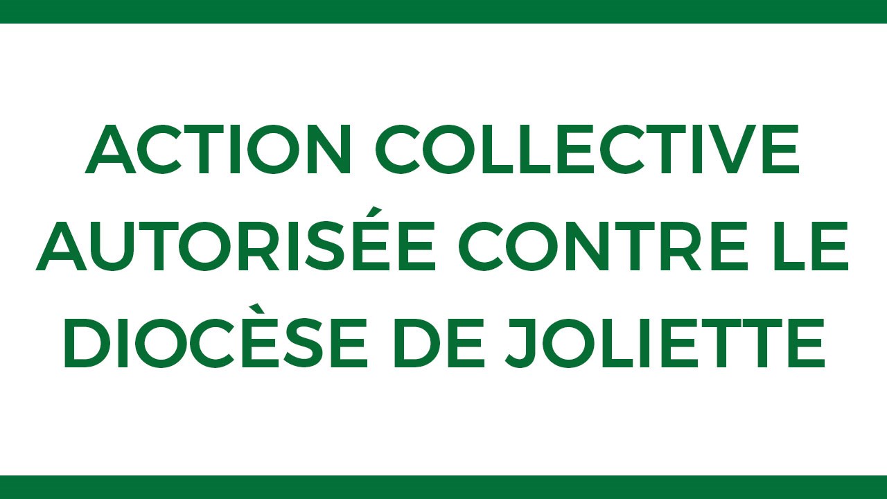Action collective autorisée contre le Diocèse de Joliette