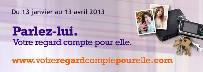La campagne « Parlez-lui. Votre regard compte pour elle » sera déployée du 13 janvier au 13 avril.
