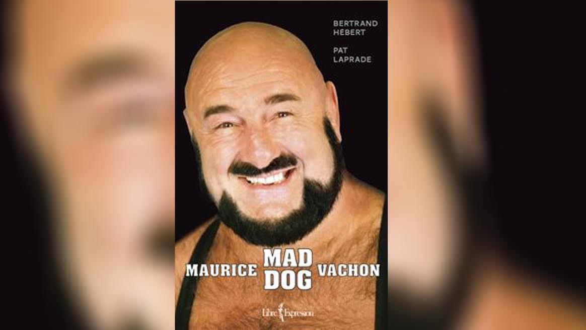 L'envers de la médaille de Maurice « Mad Dog » Vachon