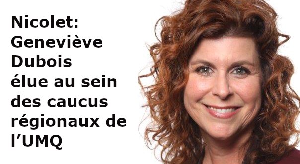 Geneviève Dubois élue au sein des caucus régionaux de l’UMQ