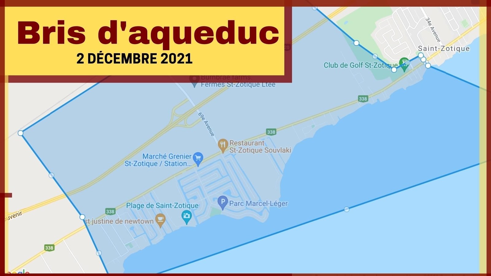On voit sur la carte, le secteur touché par le bris d'aqueduc en cours sur le territoire de Saint-Zotique 