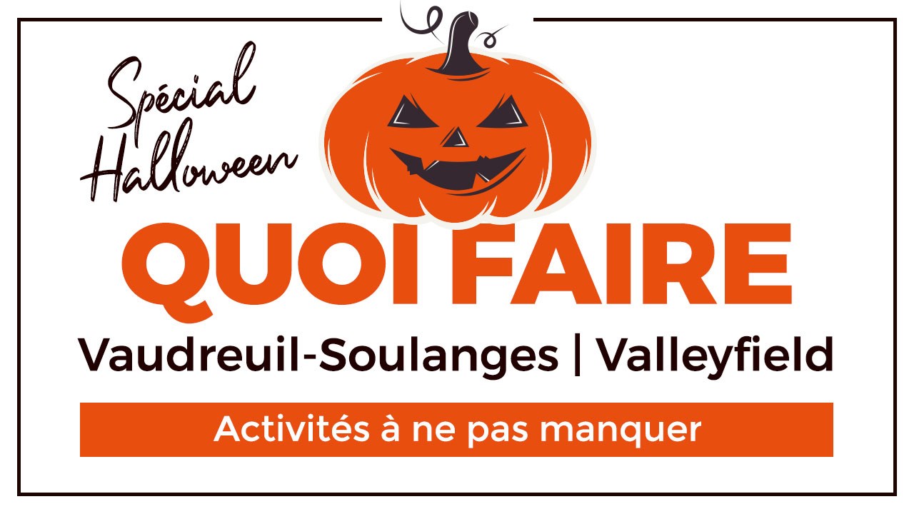 Quoi faire en fin de semaine dans la région de Vaudreuil-Soulanges - Valleyfield?