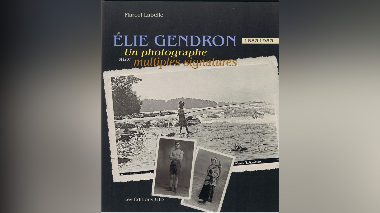 Un auteur de Beauharnois lance un livre sur Élie Gendron, un photographe aux multiples talents