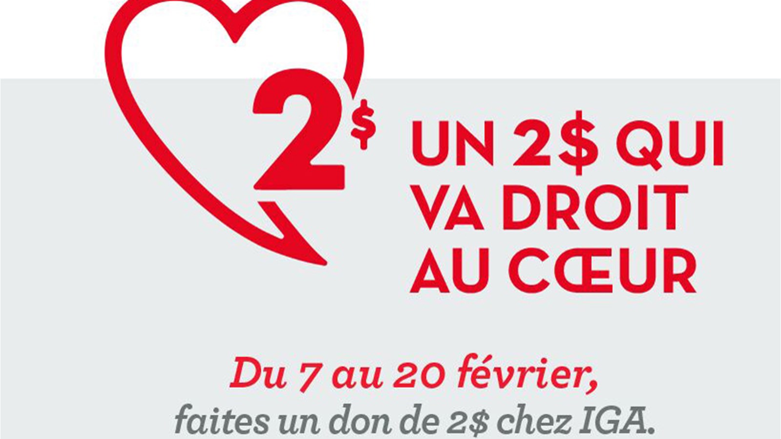 Retour de la campagne « Un 2 $ qui va droit au cœur » dans 300 IGA du Québec