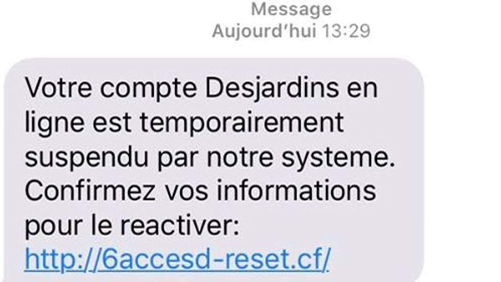 Plusieurs membres de la Caisse Desjardins de Salaberry-de-Valleyfield auraient reçu ce texto au cours des derniers mois.