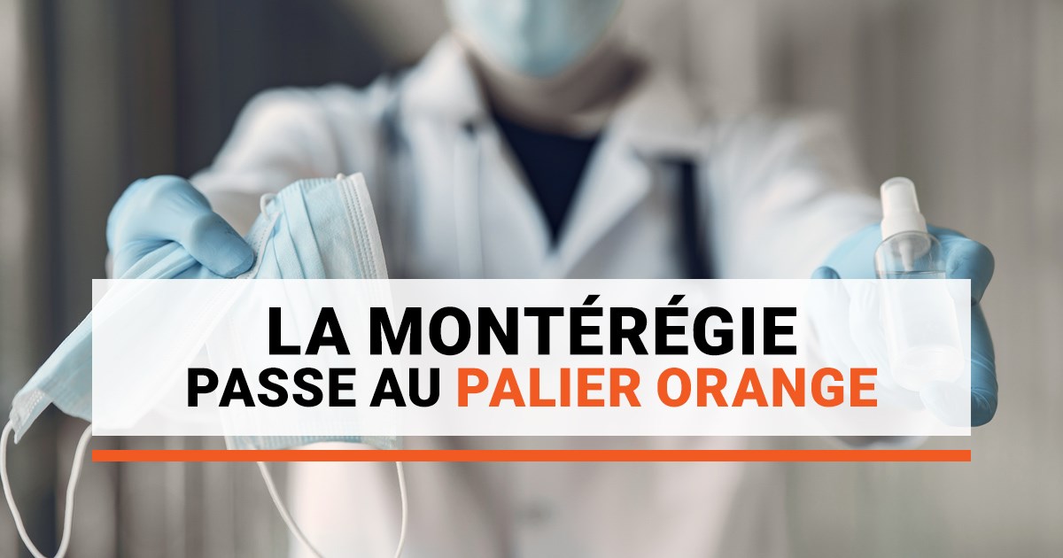 La Montérégie passe au palier orange
