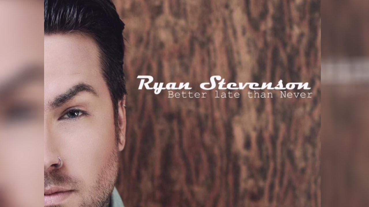« Better late than never » est le premier album de Ryan Stevenson