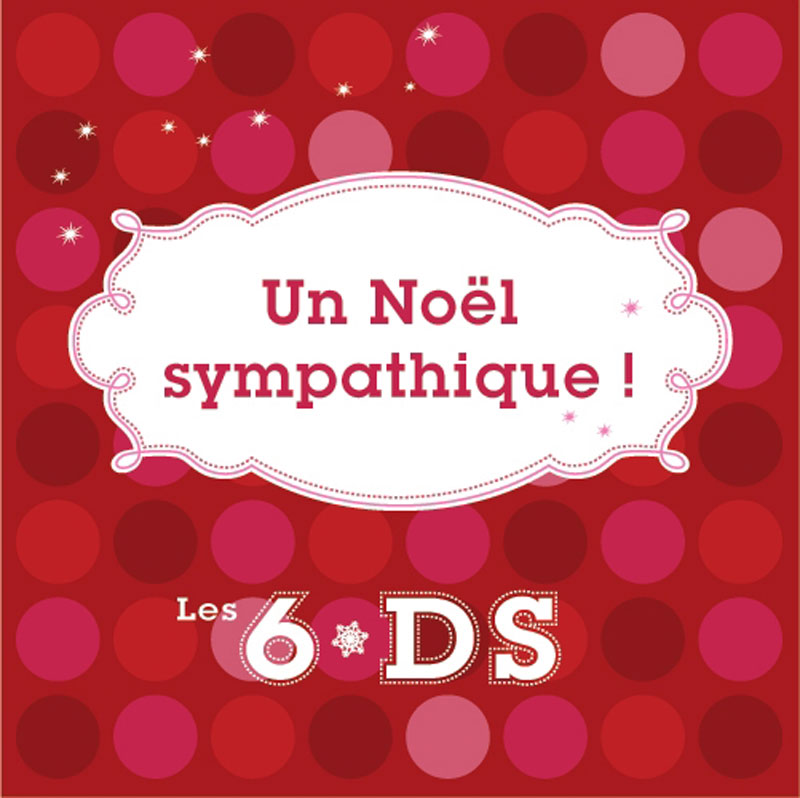 Le disque de Noël des 6-DS est disponible en région