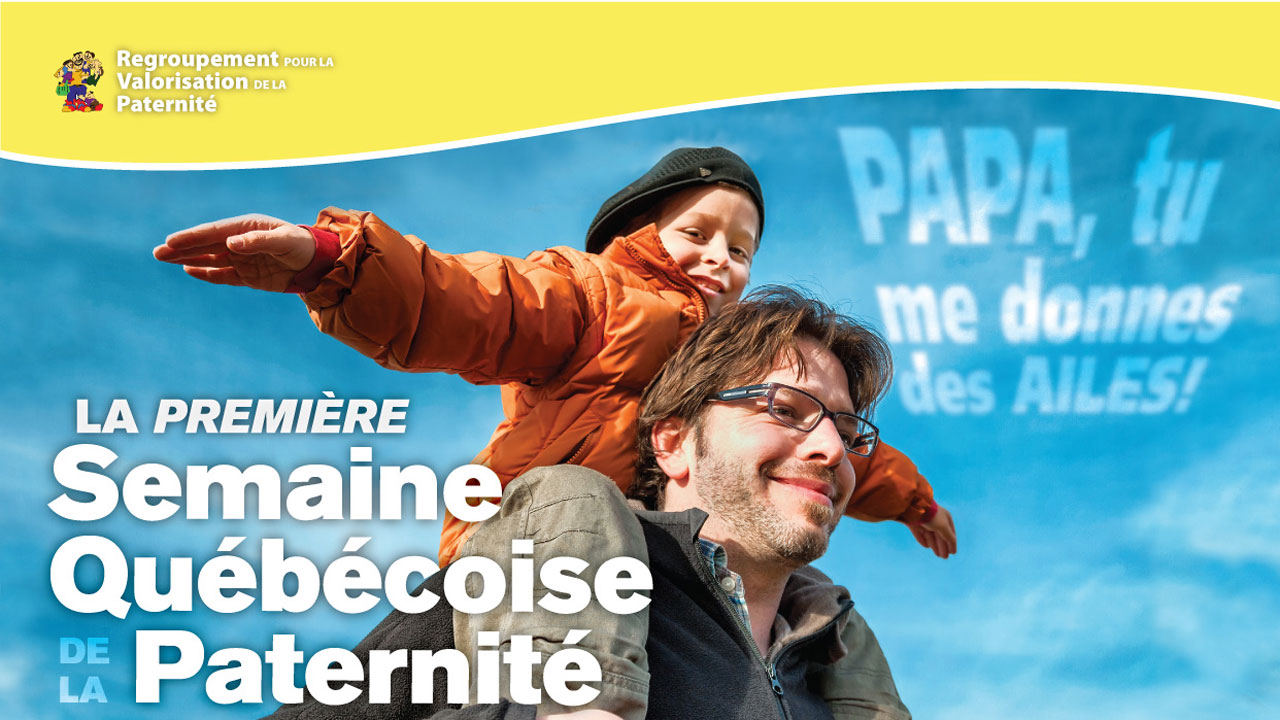L'affiche de cette première Semaine québécoise de la paternité.