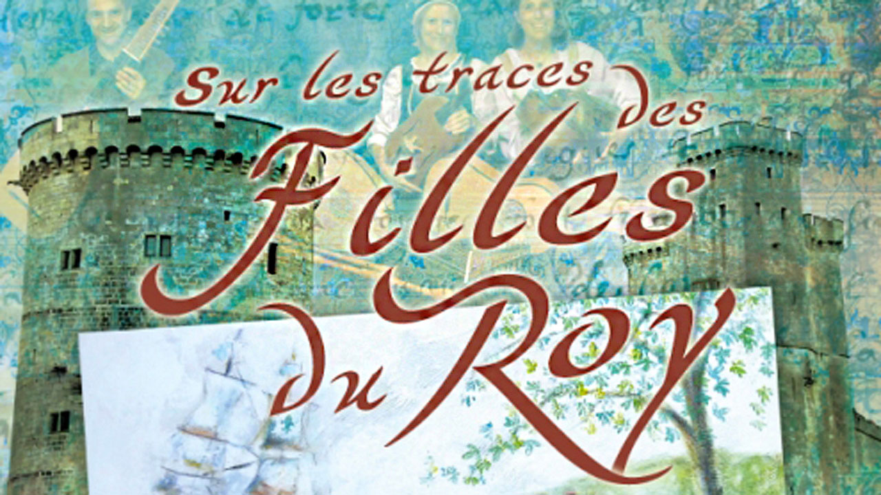 Sur les traces des Filles du Roy