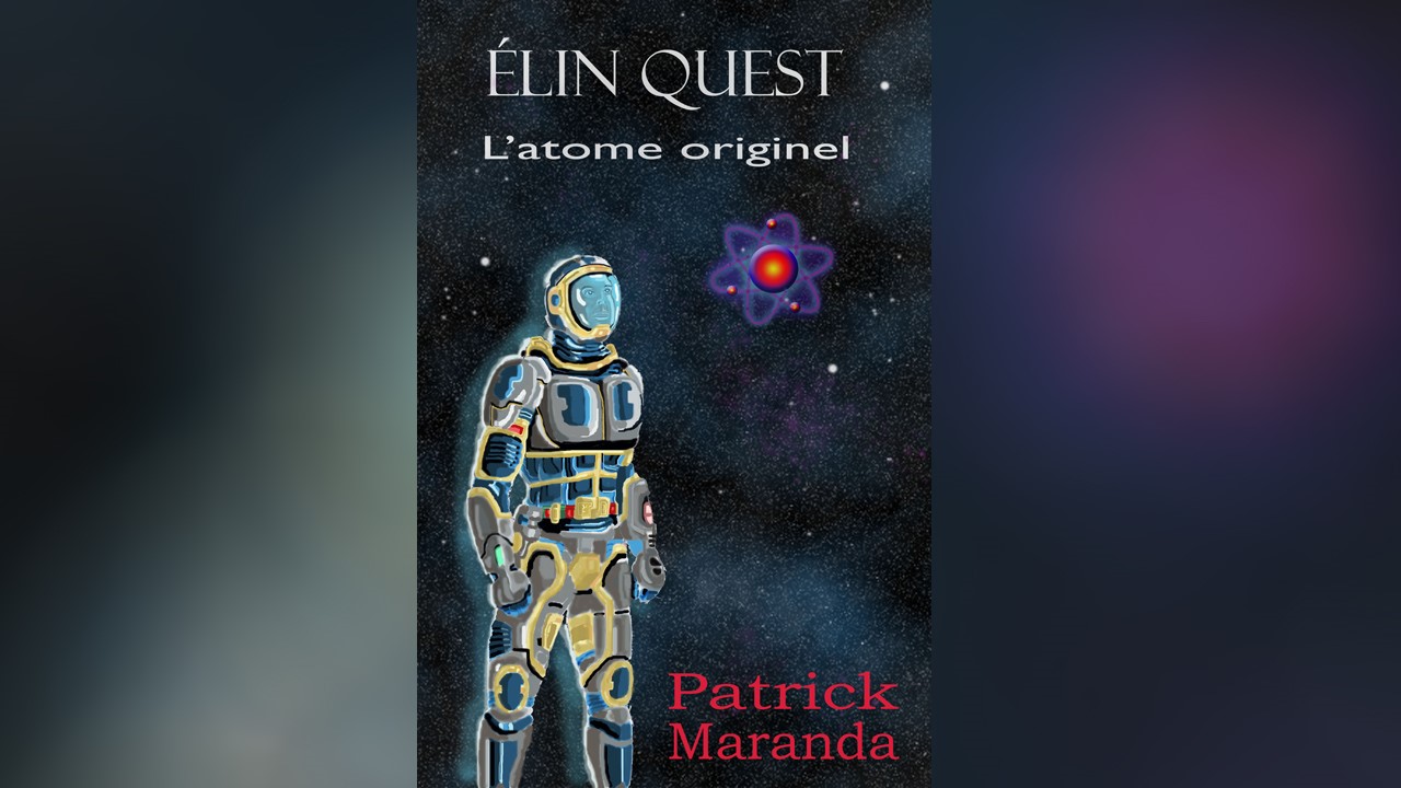 La couverture du roman «Élin Quest: l'atome originel».
