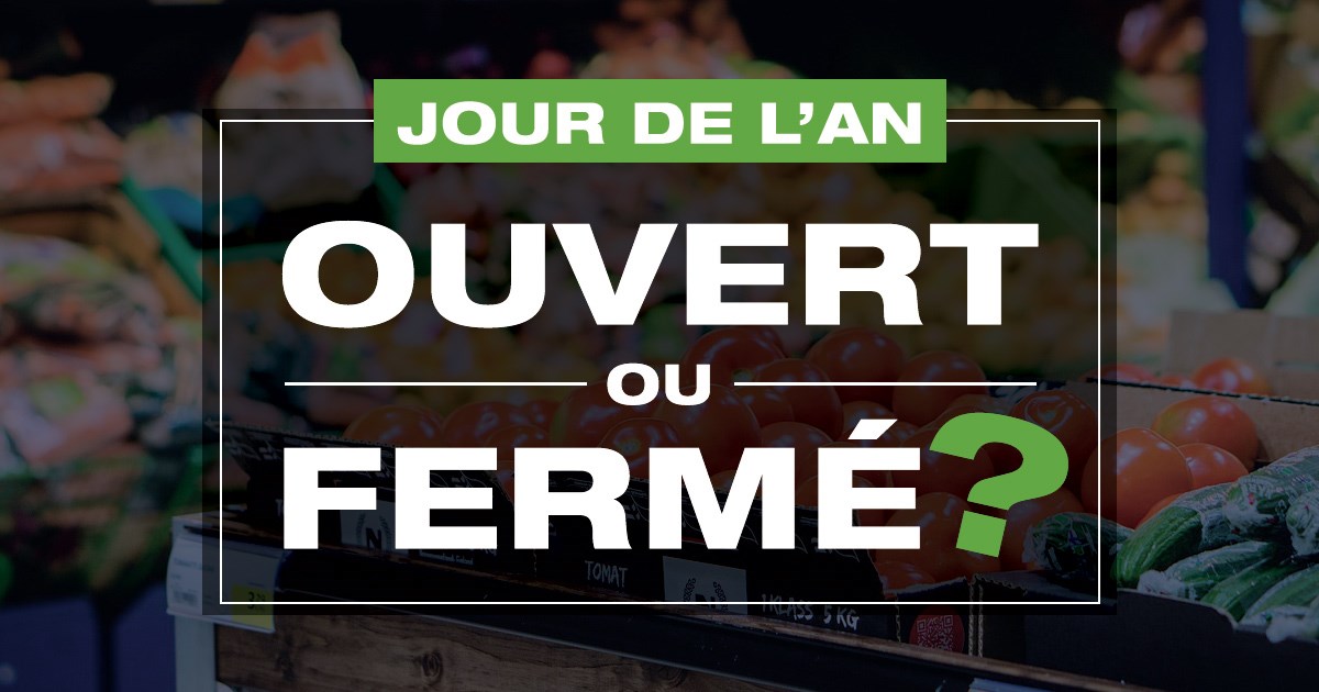Ouvert ou fermé au jour de l’An?