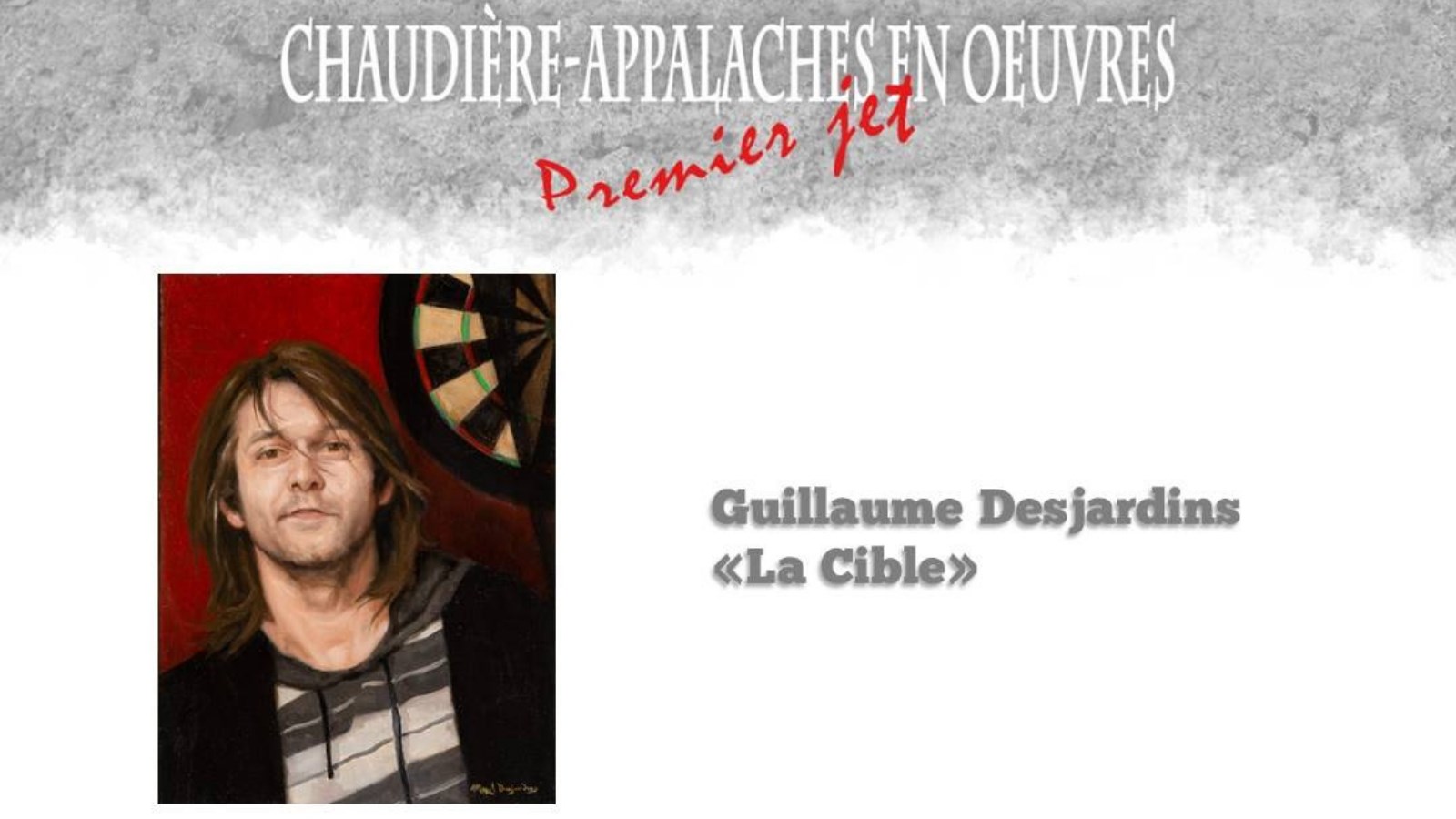 L'œuvre de Guillaume Desjardins, « La cible ».