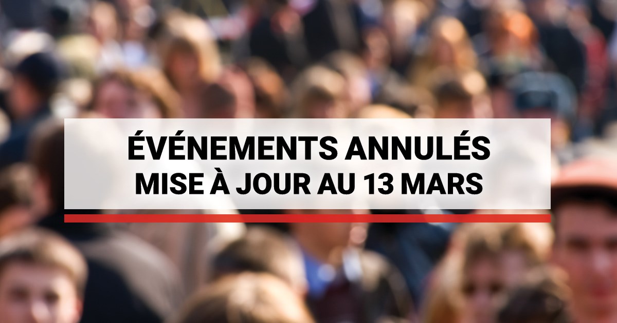 Mise à jour des événements et activités annulées dans la région