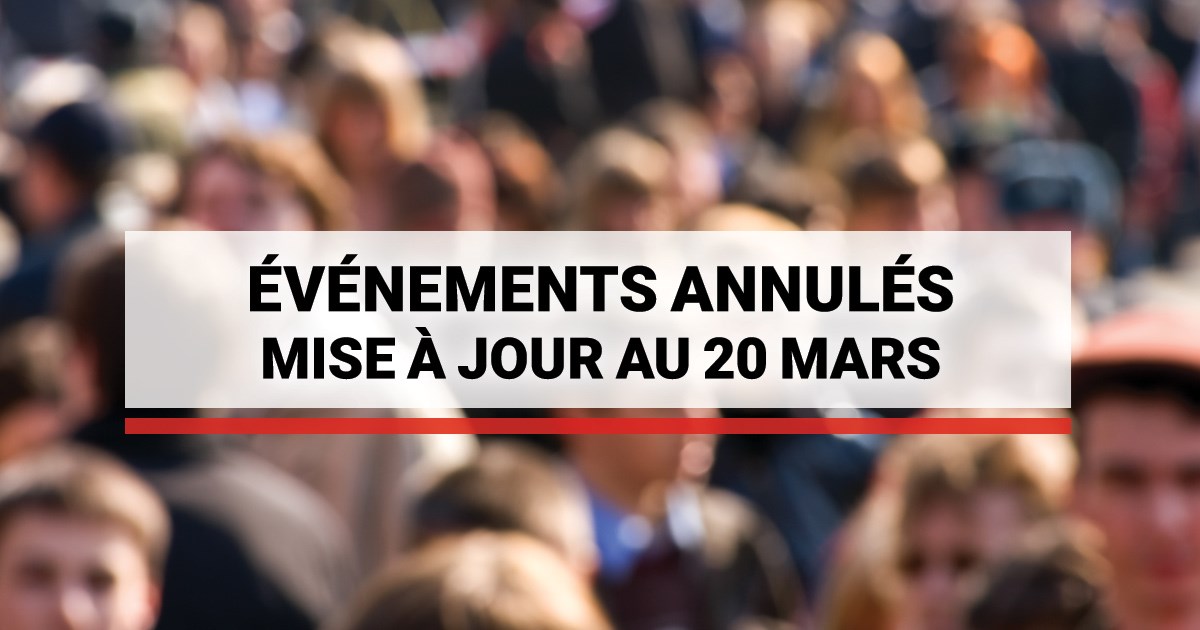 Mise à jour des événements et activités annulées dans la région