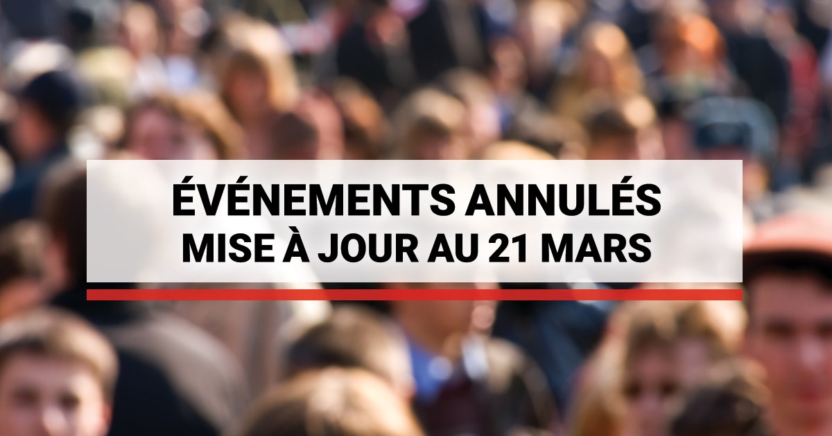 Mise à jour des événements et activités annulées dans la région