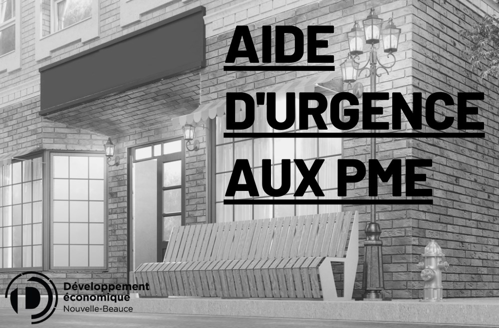 Aide d’urgence aux PME : une enveloppe à 1,5 M$ en Nouvelle-Beauce