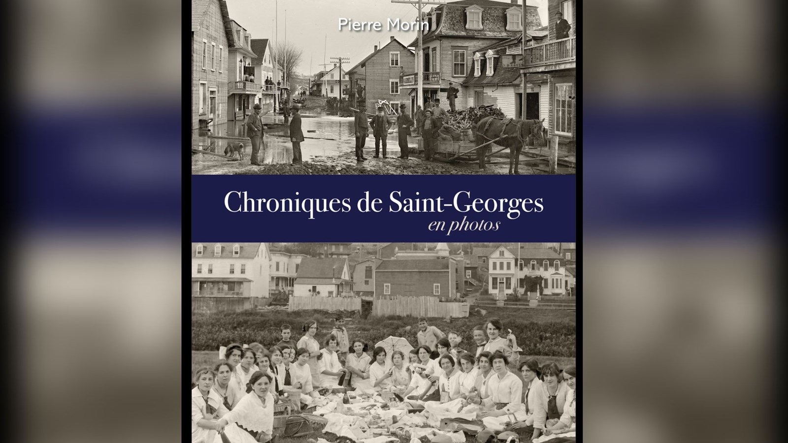 Les Chroniques de Saint-Georges en photos disponibles en livre