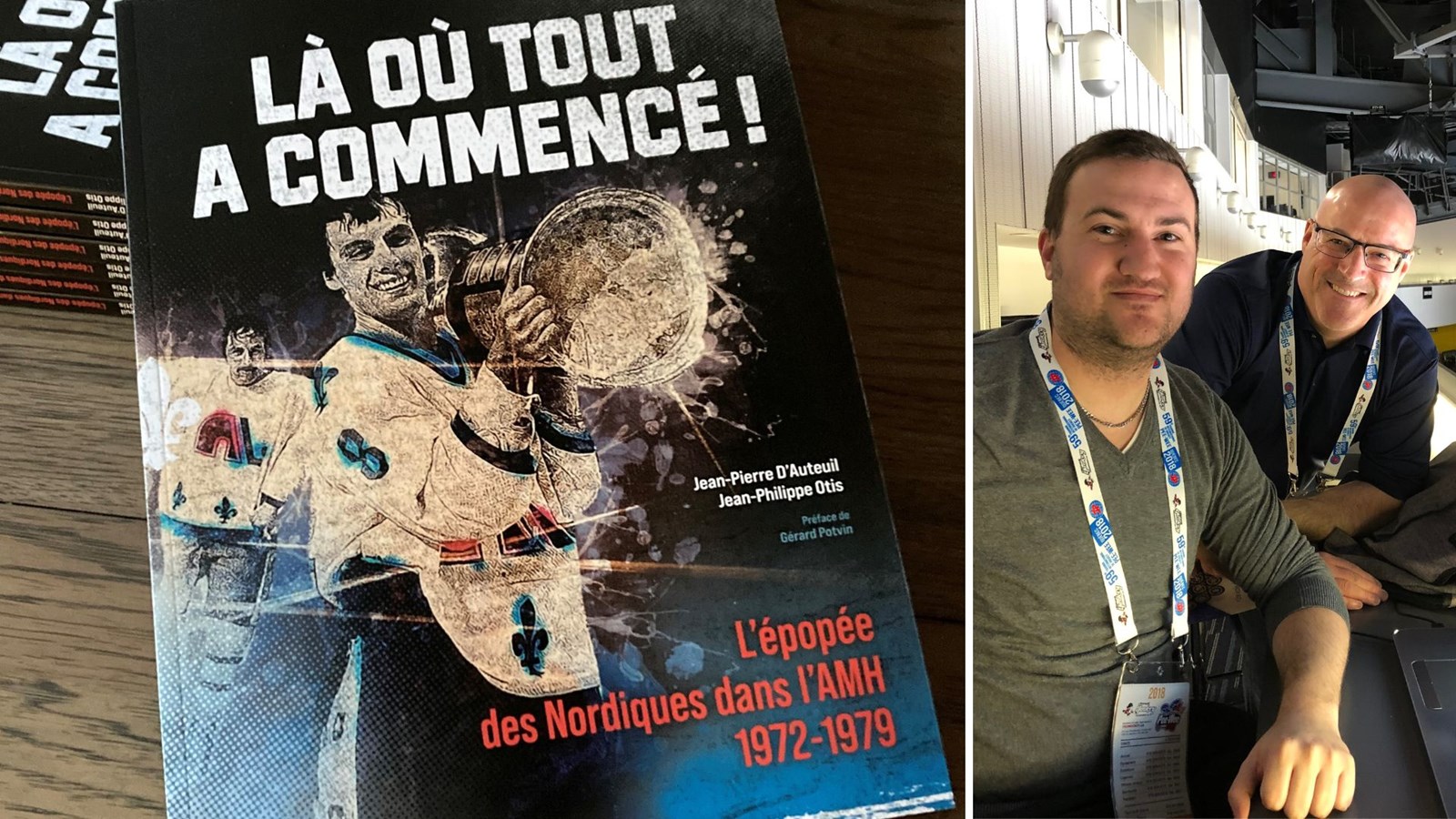 Jean-Philippe Otis et Jean-Pierre D'Auteuil publient ce lundi leur nouveau livre «Là où tout a commencé: L’épopée des Nordiques de Québec dans l’AMH».