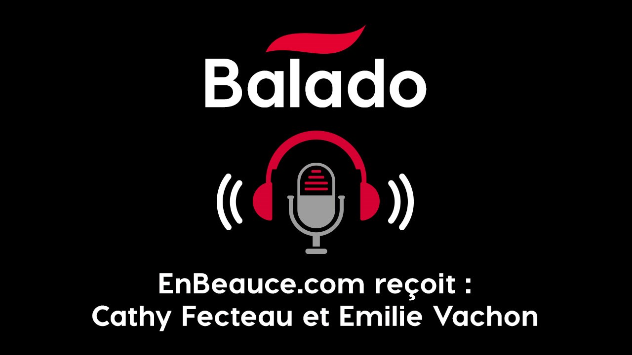Balado: En tête-à-tête avec Cathy Fecteau et Emilie Vachon