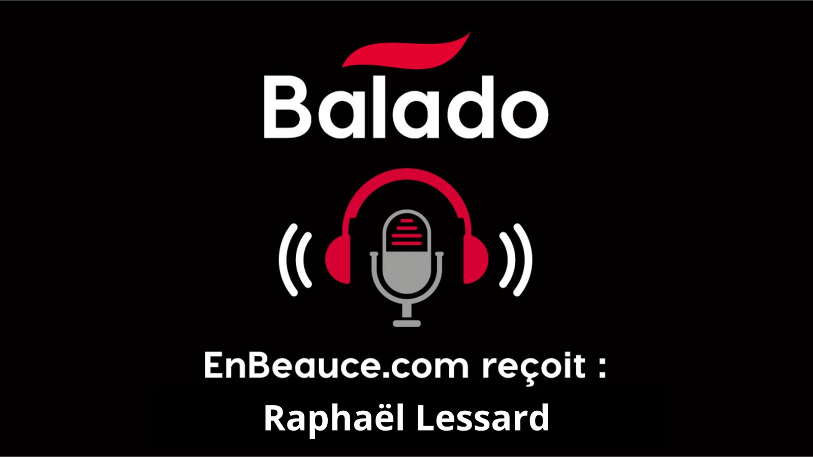 En tête-à-tête avec Raphaël Lessard